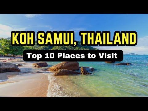 Experience the Best of Thailand: Top 10 Things to Do in Koh Samui