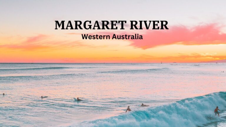Exploring Margaret River: A Guide to Western Australia’s Wine Region