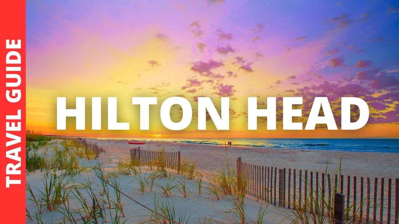 Hilton Head Island South Carolina Travel Guide: 15 BEST Things To Do In ...
