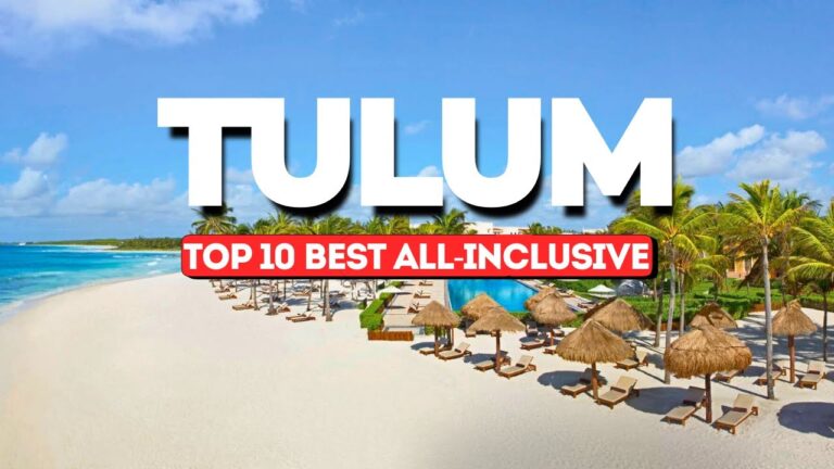 Top 10 Best All-Inclusive Resorts in Tulum 2025 | Riviera Maya Luxury Guide