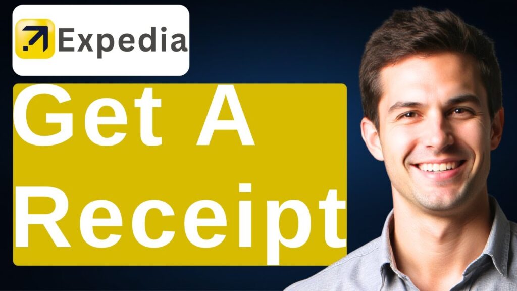 How To Get A Receipt From Expedia [2025 Guide] - VoyageAround
