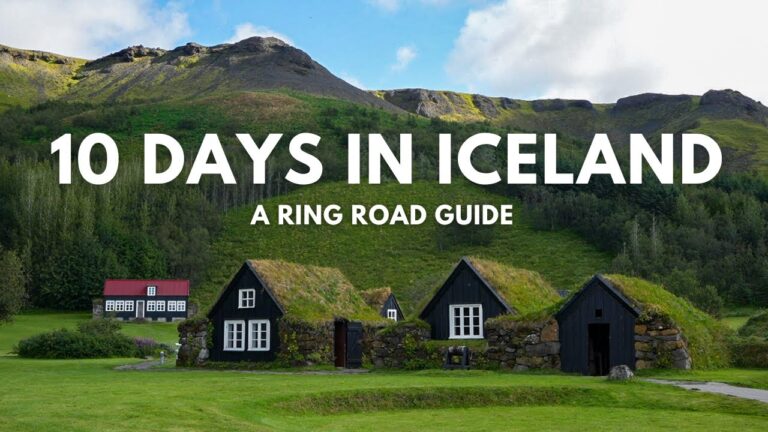 How to see Iceland in 10 Days – A Ring Road Itinerary