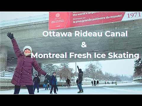 Ice Skating in Canada | Montreal Frozen Ponds & Ottawa Rideau Canal Skateway