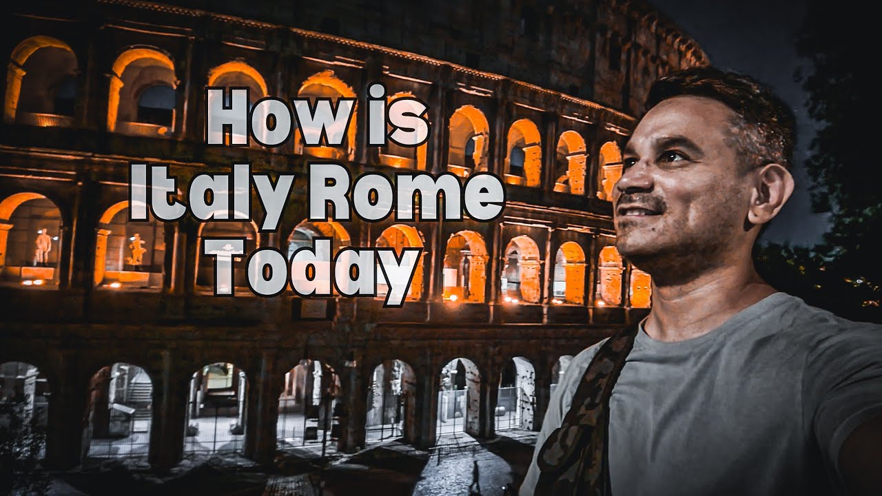What is it like in Rome Italy Today | Best Things to do in Rome Italy ...