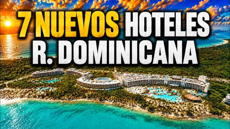 República Dominicana 2026: Los 7 Mejores Hoteles Nuevos